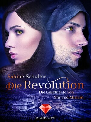 cover image of Die Revolution (Die Geschichte von Sin und Miriam 3)